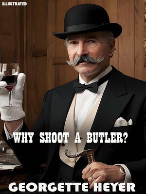 cover image of Why Shoot a Butler? Illustrated